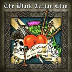 The Black Tartan Clan : Scotland in Our Hearts